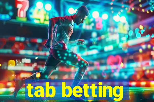 tab betting