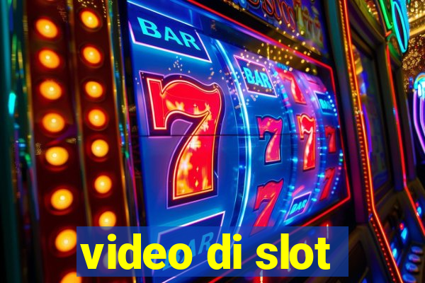 video di slot