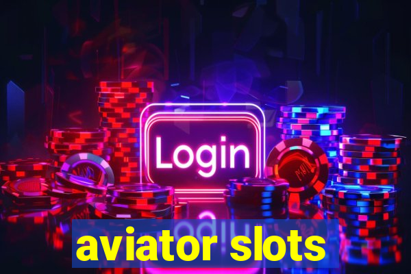 aviator slots