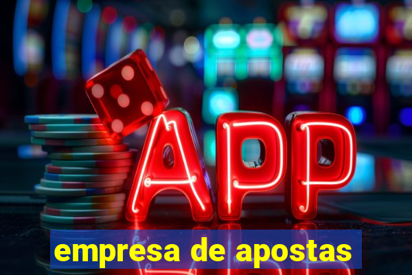 empresa de apostas