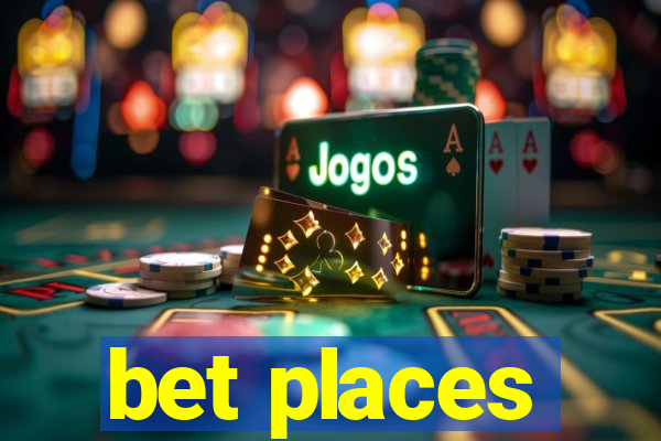 bet places