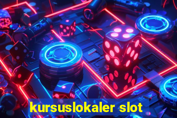 kursuslokaler slot