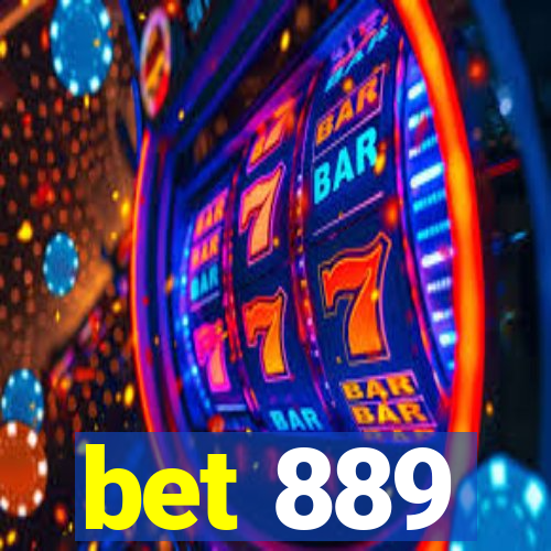 bet 889