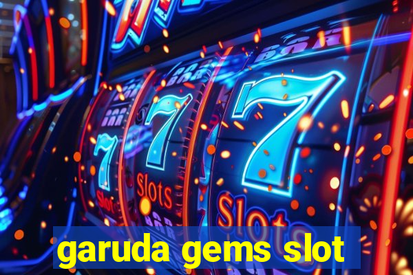 garuda gems slot