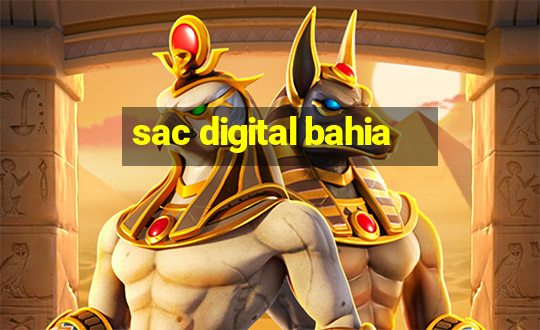 sac digital bahia