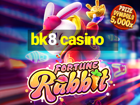 bk8 casino