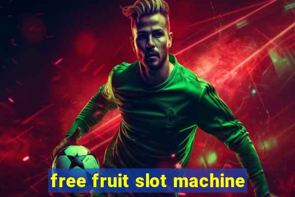 free fruit slot machine