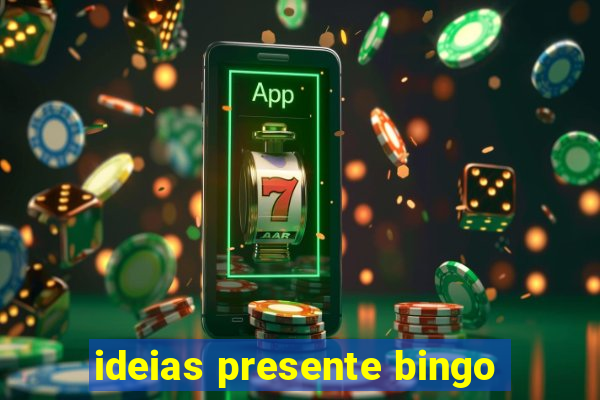 ideias presente bingo