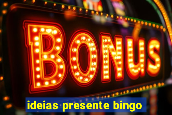 ideias presente bingo