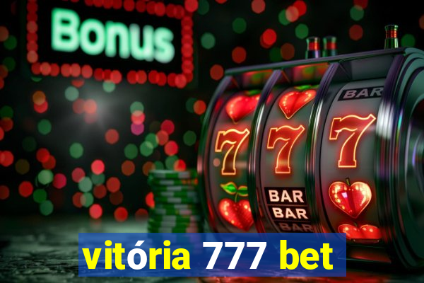 vitória 777 bet