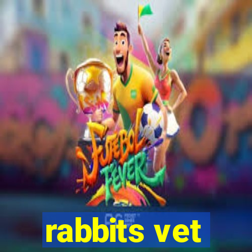 rabbits vet