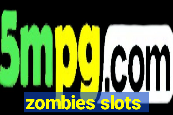 zombies slots