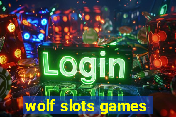 wolf slots games