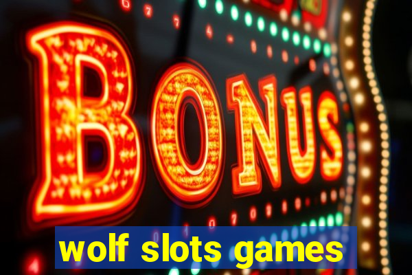 wolf slots games