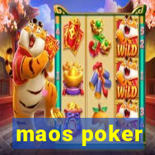 maos poker