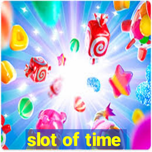 slot of time