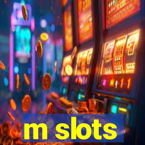 m slots