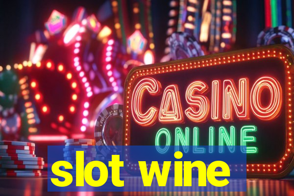 slot wine