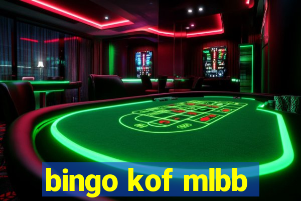 bingo kof mlbb