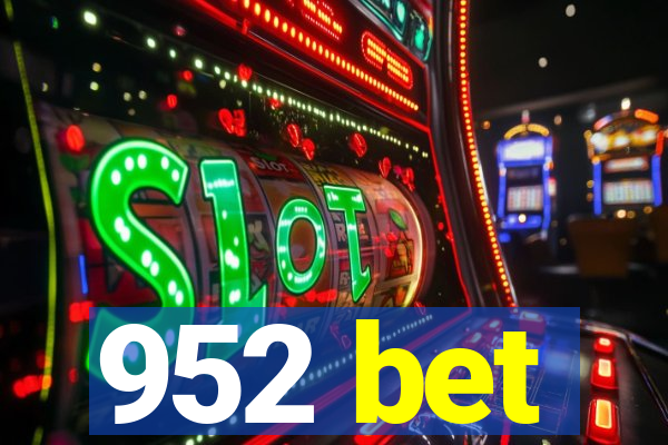 952 bet