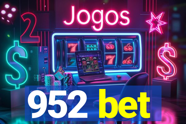 952 bet