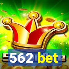 562 bet