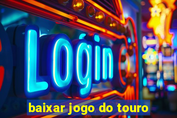 baixar jogo do touro