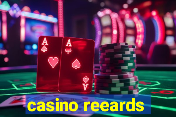 casino reeards