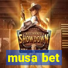 musa bet