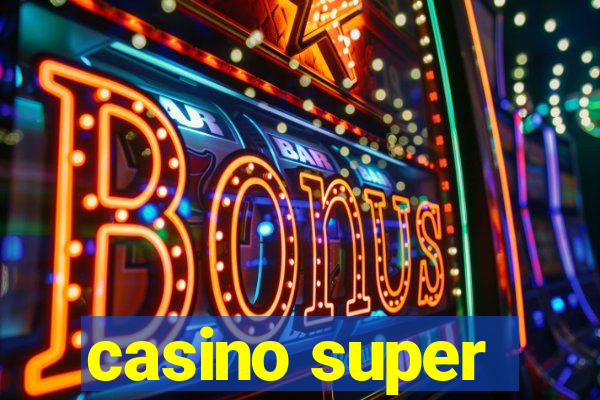 casino super