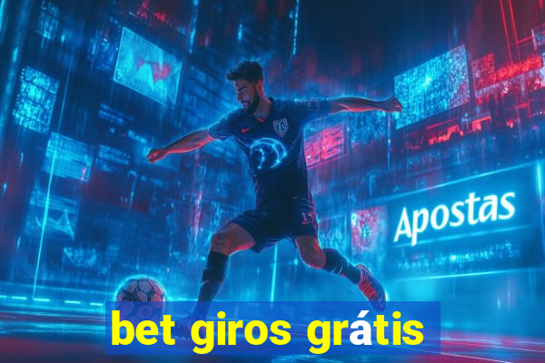 bet giros grátis