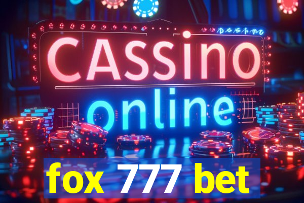 fox 777 bet