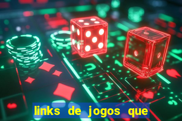 links de jogos que pagam dinheiro de verdade