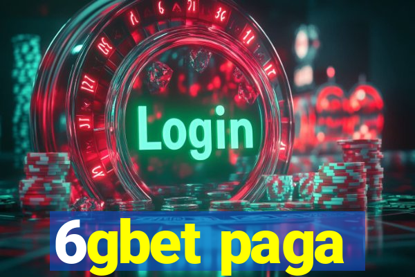 6gbet paga