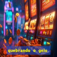 quebrando o gelo pdf download