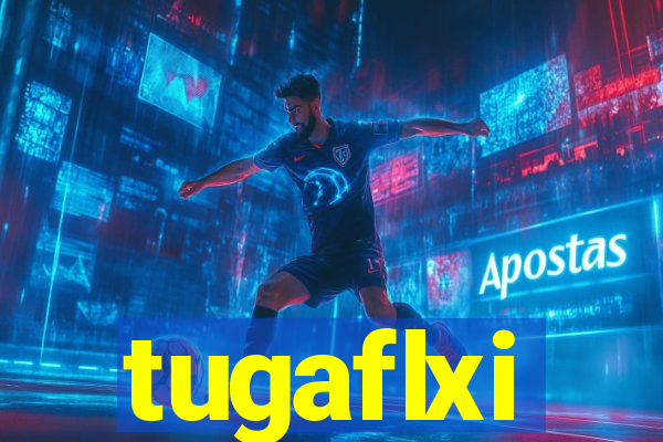 tugaflxi