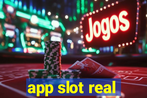 app slot real