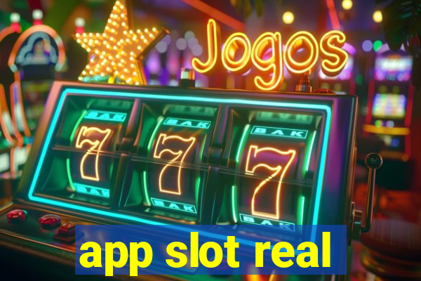 app slot real