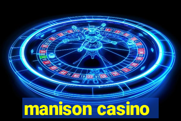 manison casino