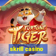 skrill casino