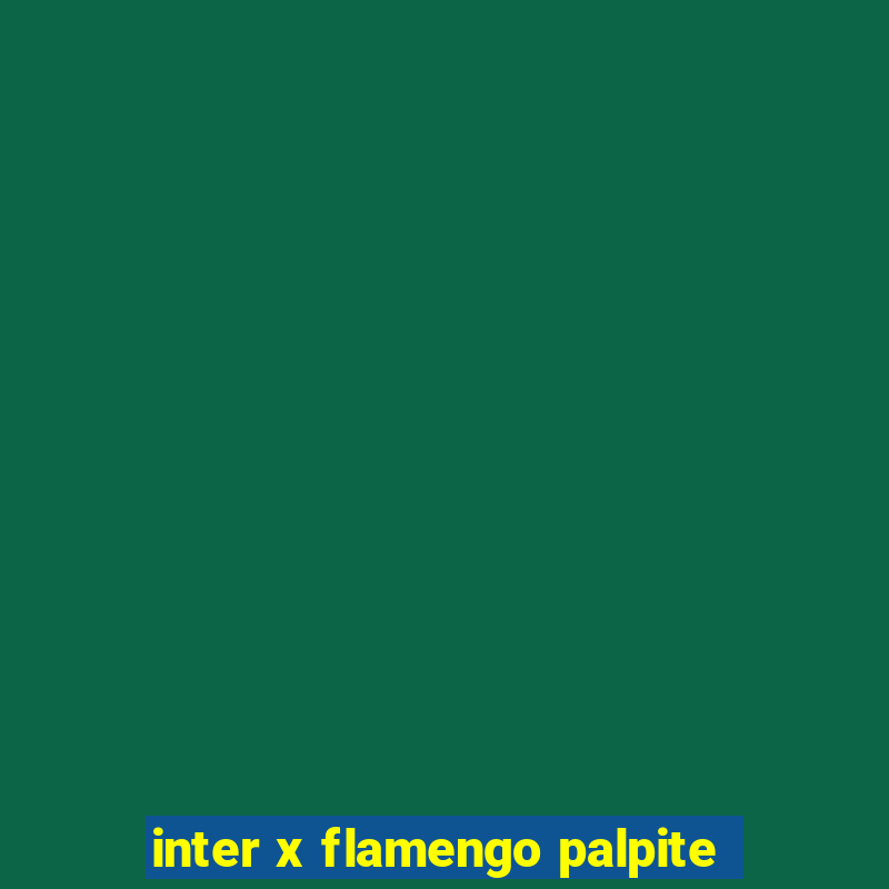 inter x flamengo palpite