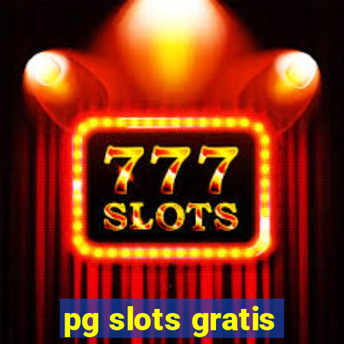 pg slots gratis