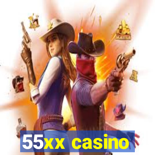 55xx casino