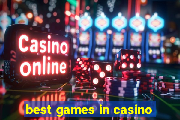 best games in casino