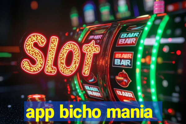 app bicho mania