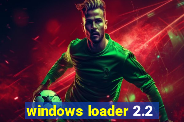 windows loader 2.2