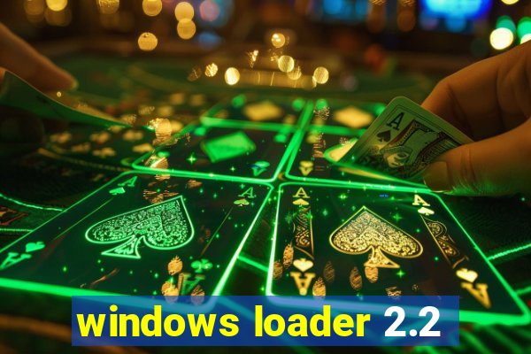 windows loader 2.2