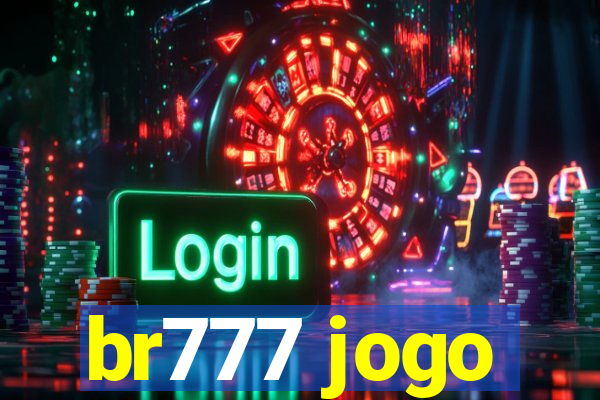 br777 jogo