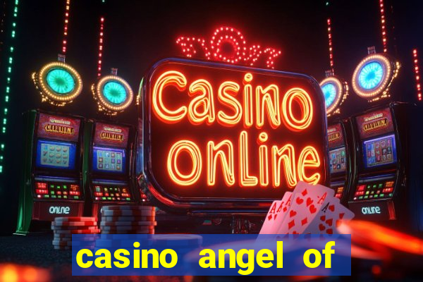 casino angel of the winds