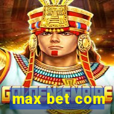 max bet com